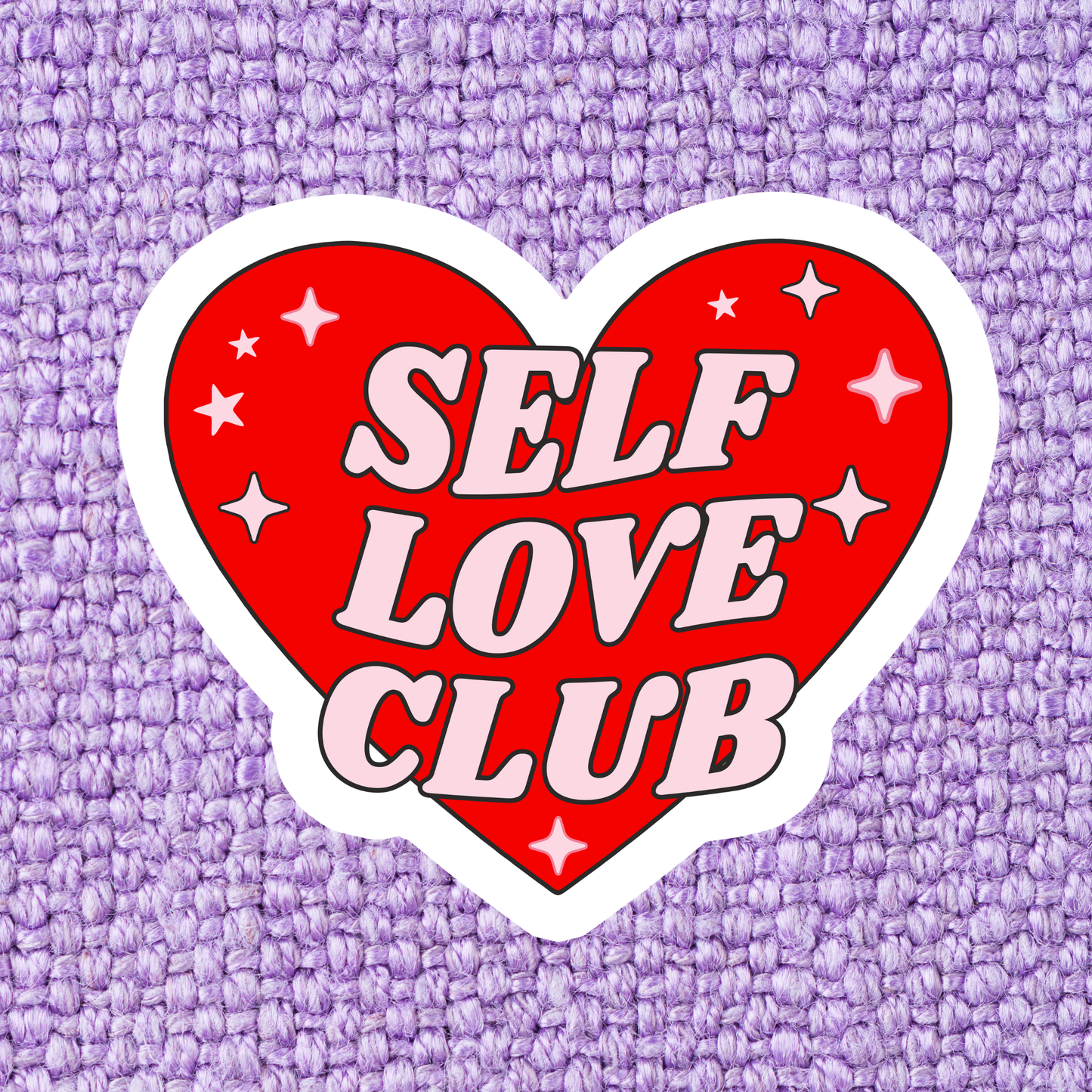 Stickers X Ashley Bexar - Self Love Mental Health Waterproof Vinyl Sticker: Yes / Option 1: Loose / Clear