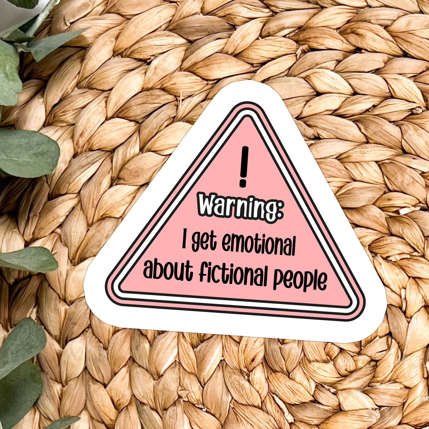 Stickers X Ashley Bexar -" Warning I get emotional about fictional people " Book Bookish Books Bookstore Funny Waterproof Vinyl Sticker