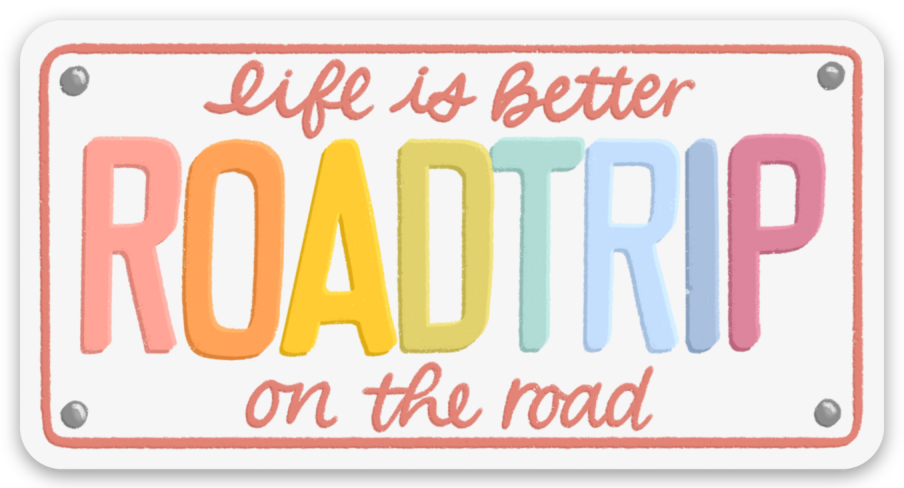 Elyse Breanne Design - Life Is Better On The Road Sticker, 3x1.6in