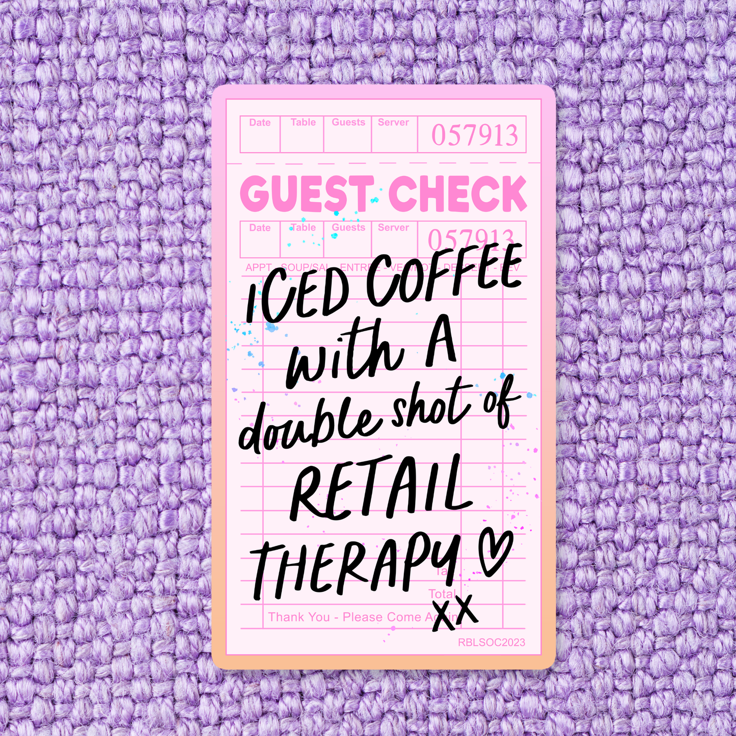Stickers X Ashley Bexar - " Iced Coffee with A double Shot of Retail Therapy" -Retail Therapy Shopping Waterproof Vinyl Sticker: Yes / Option 1: Loose / Clear