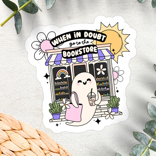 Stickers X Ashley Bexar - " When in doubt go to the bookstore "Book Bookish Books Funny Relatable Waterproof Vinyl Sticker